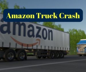 Amazon Truck Crash